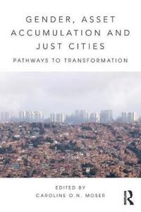 Gender, Asset Accumulation and Just Cities