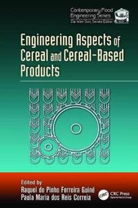 Bokomslag för "Engineering Aspects of Cereal and Cereal-Based Products"