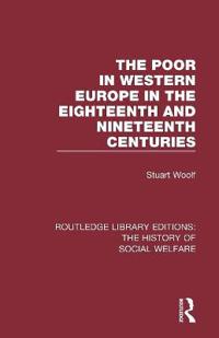 Bokomslag för "The Poor in Western Europe in the Eighteenth and Nineteenth Centuries"