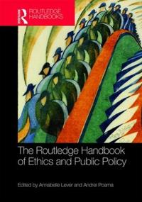 Bokomslag för "The Routledge Handbook of Ethics and Public Policy"