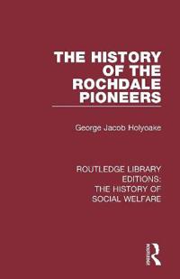 Bokomslag för "The History of the Rochdale Pioneers"