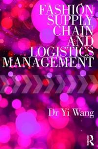 Bokomslag för "Fashion Supply Chain and Logistics Management"