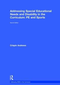 Bokomslag för "Addressing Special Educational Needs and Disability in the Curriculum: PE and Sports"