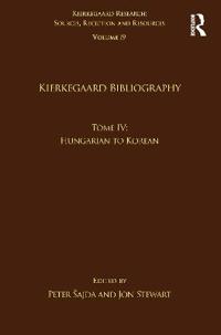 Volume 19, Tome IV: Kierkegaard Bibliography