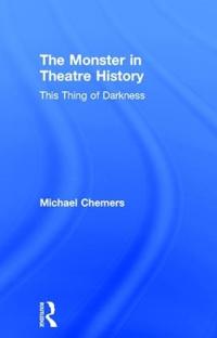 Kirjan kansi "The Monster in Theatre History"