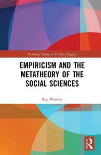 Bokomslag för "Empiricism and the Metatheory of the Social Sciences"