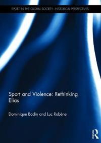 Bokomslag för "Sport and Violence: Rethinking Elias"