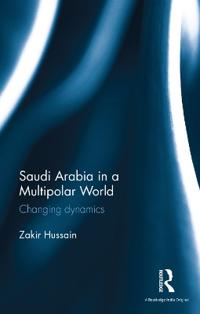 Bokomslag för "Saudi Arabia in a Multipolar World"