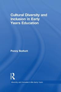 Cultural Diversity and Inclusion in Early Years Education