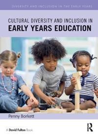Bokomslag för "Cultural Diversity and Inclusion in Early Years Education"