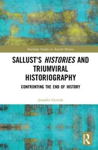 Bokomslag för "Sallust's Histories and Triumviral Historiography"