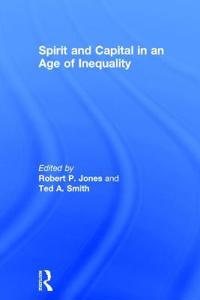 Kirjan kansi "Spirit and Capital in an Age of Inequality"
