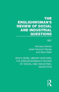 The Englishwoman's Review of Social and Industrial Questions