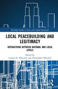 Bokomslag för "Local Peacebuilding and Legitimacy"