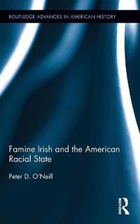 Bokomslag för "Famine Irish and the American Racial State"