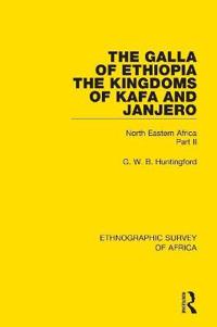 Bokomslag för "The Galla of Ethiopia; The Kingdoms of Kafa and Janjero"