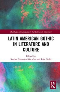Kirjan kansi "Latin American Gothic in Literature and Culture"