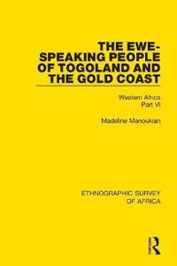 Bokomslag för "The Ewe-Speaking People of Togoland and the Gold Coast"