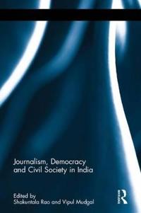 Kirjan kansi "Journalism, Democracy and Civil Society in India"
