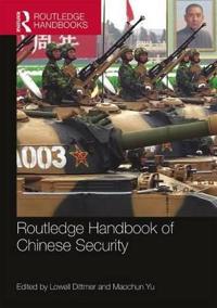 Bokomslag för "Routledge Handbook of Chinese Security"