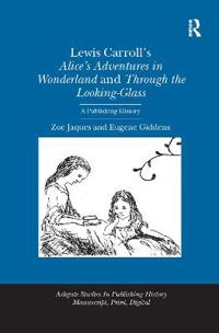 Bokomslag för "Lewis Carroll's Alice's Adventures in Wonderland and Through the Looking-Glass"