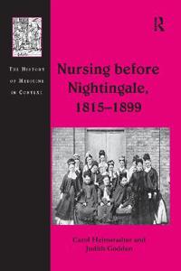 Nursing before Nightingale, 1815-1899