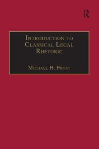 Introduction to Classical Legal Rhetoric