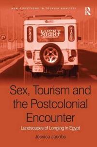 Bokomslag för "Sex, Tourism and the Postcolonial Encounter"