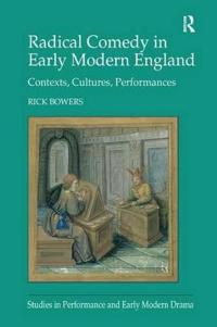 Bokomslag for "Radical Comedy in Early Modern England"