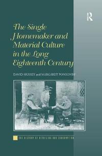 Bokomslag för "The Single Homemaker and Material Culture in the Long Eighteenth Century"
