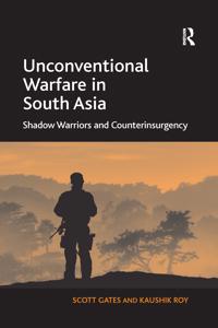 Bokomslag för "Unconventional Warfare in South Asia"