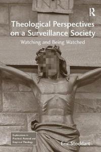 Bokomslag för "Theological Perspectives on a Surveillance Society"