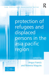 Protection of Refugees and Displaced Persons in the Asia Pacific Region