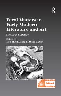Bokomslag för "Fecal Matters in Early Modern Literature and Art"