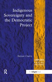 Bokomslag for "Indigenous Sovereignty and the Democratic Project"