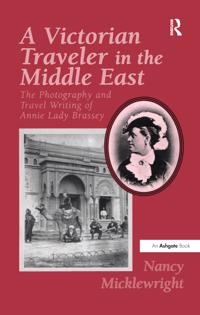 Kirjan kansi "A Victorian Traveler in the Middle East"