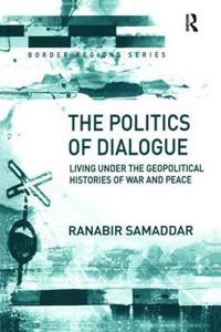 Bokomslag för "The Politics of Dialogue"