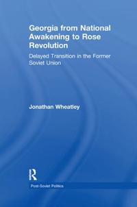 Kirjan kansi "Georgia from National Awakening to Rose Revolution"