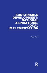 Bokomslag för "Sustainable Development: National Aspirations, Local Implementation"