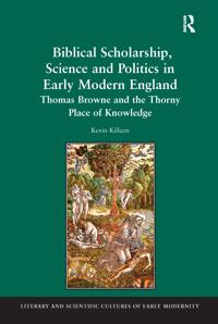 Bokomslag för "Biblical Scholarship, Science and Politics in Early Modern England"