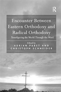 Bokomslag for "Encounter Between Eastern Orthodoxy and Radical Orthodoxy"