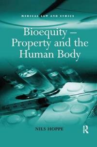 Bokomslag for "Bioequity – Property and the Human Body"