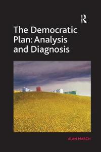 Bokomslag for "The Democratic Plan: Analysis and Diagnosis"