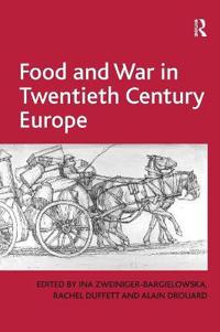 Bokomslag for "Food and War in Twentieth Century Europe"