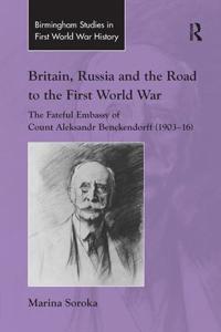 Bokomslag för "Britain, Russia and the Road to the First World War"