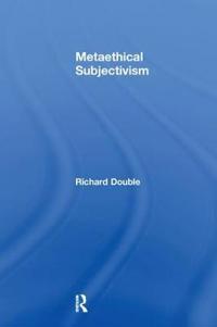 Metaethical Subjectivism