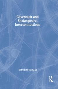 Cavendish and Shakespeare, Interconnections