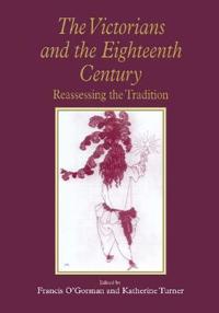 The Victorians and the Eighteenth Century