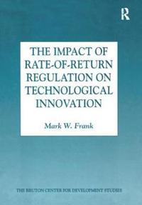 Bokomslag för "The Impact of Rate-of-Return Regulation on Technological Innovation"