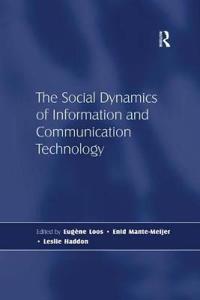 Bokomslag för "The Social Dynamics of Information and Communication Technology"